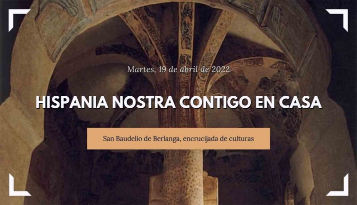 San Baudelio protagonizará una jornada online de Hispania Nostra