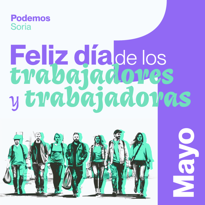 Podemos Soria reivindica el derecho de los trabajadores a defenderse este 1 de mayo