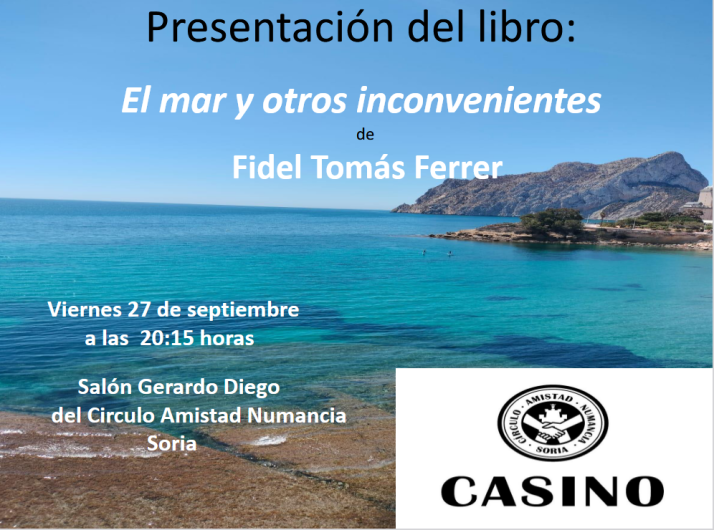 El Casino acogerá la presentación del libro El mar y otros inconvenientes de Fidel Tomás Ferrer