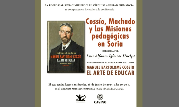 Este miércoles, conferencia en el Casino: Cossío, Machado y las misiones pedagógicas en Soria