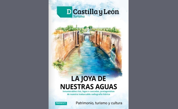 La inmensidad de nuestro patrimonio hídrico,  en el nuevo número de la revista ‘D Castilla y León’