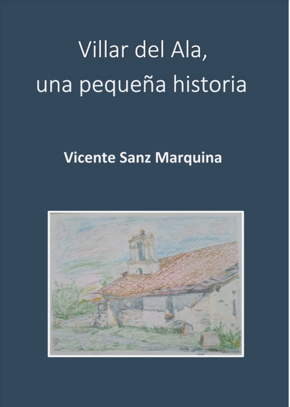 Villar del Ala presenta el libro sobre su historia de Vicente Sanz Marquina