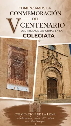 Foto 3 - Berlanga de Duero conmemora los quinientos a&ntilde;os de su Colegiata