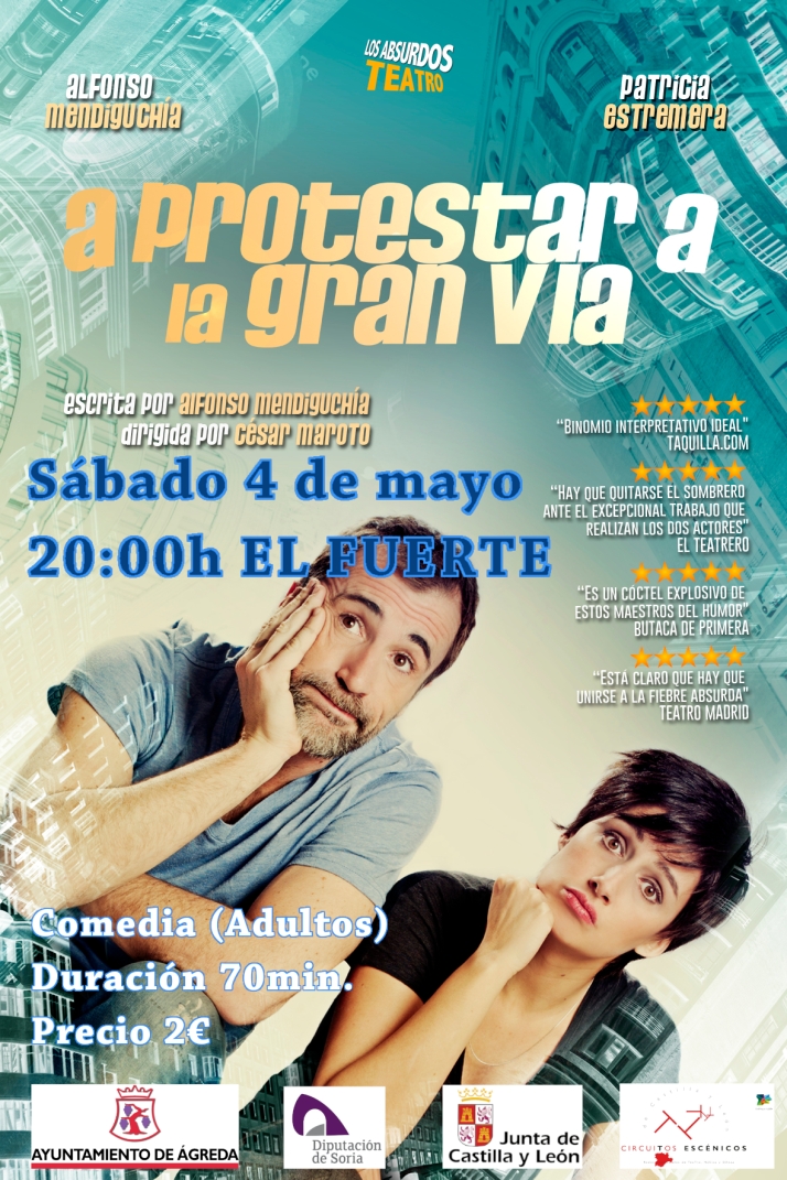 'A protestar a la Gran V&iacute;a': teatro este s&aacute;bado en &Aacute;greda | Imagen 1