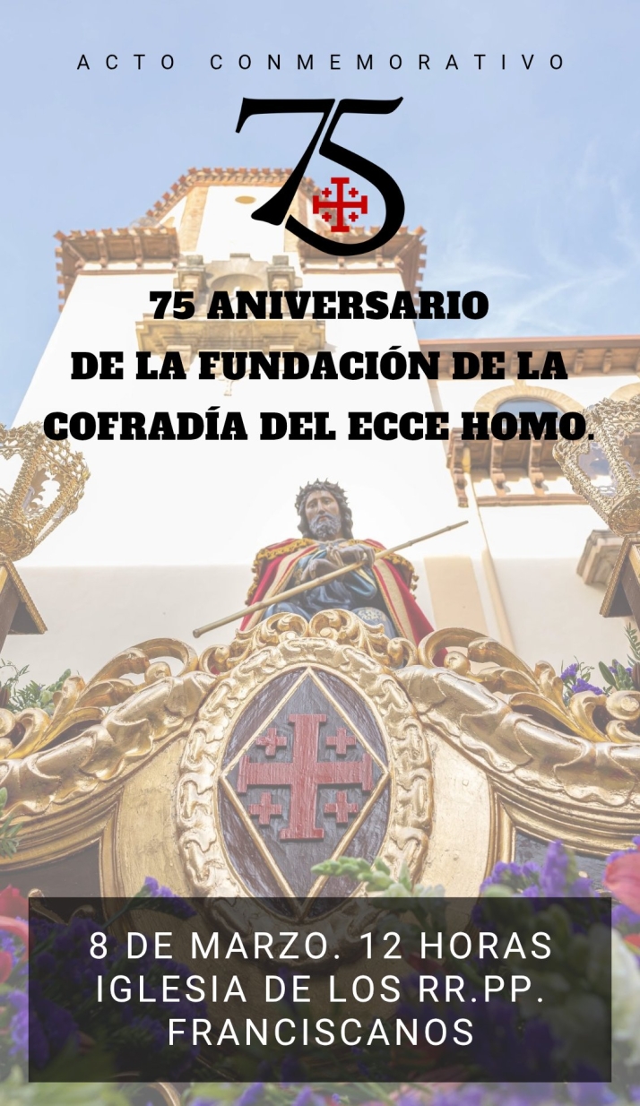 La Cofrad&iacute;a del Ecce Homo celebra este s&aacute;bado su 75&ordm; aniversario con misa solemne y bendici&oacute;n de una r&eacute;plica de su imagen titular | Imagen 1