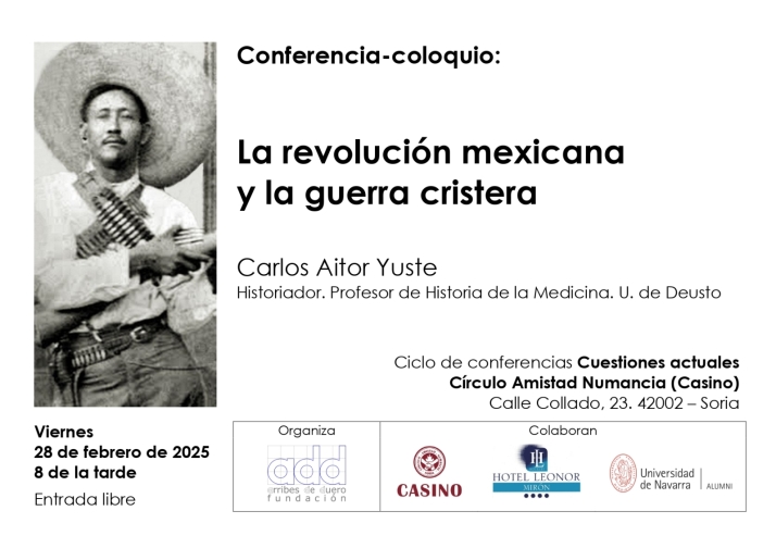 Los secretos de 'La revoluci&oacute;n mexicana y la guerra cristera', en la conferencia este viernes en el Casino | Imagen 1