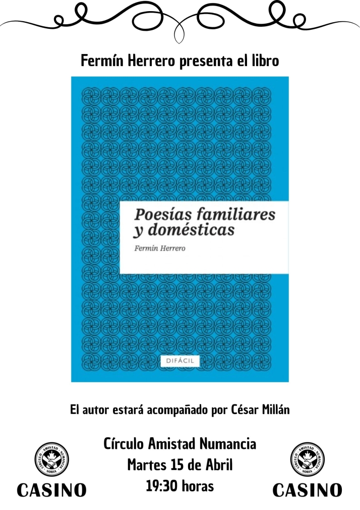 Ferm&iacute;n Herrero presenta en Soria su nuevo poemario 'Poes&iacute;as familiares y dom&eacute;sticas' | Imagen 1