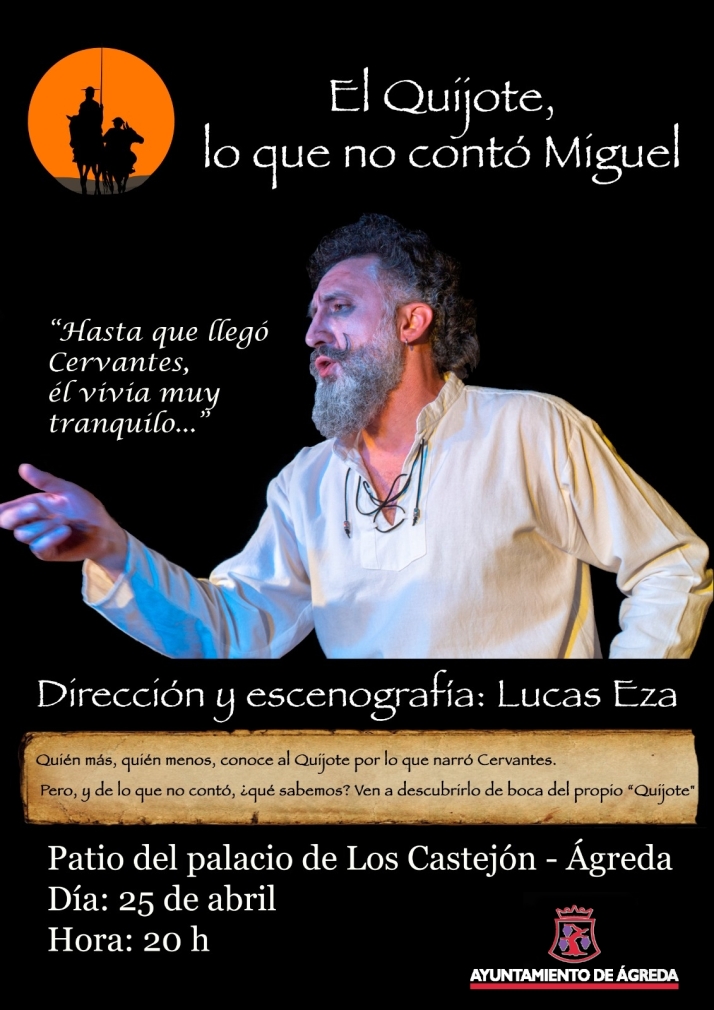 Lucas Eza reescribe la historia de Cervantes con un mon&oacute;logo gratuito en &Aacute;greda | Imagen 1