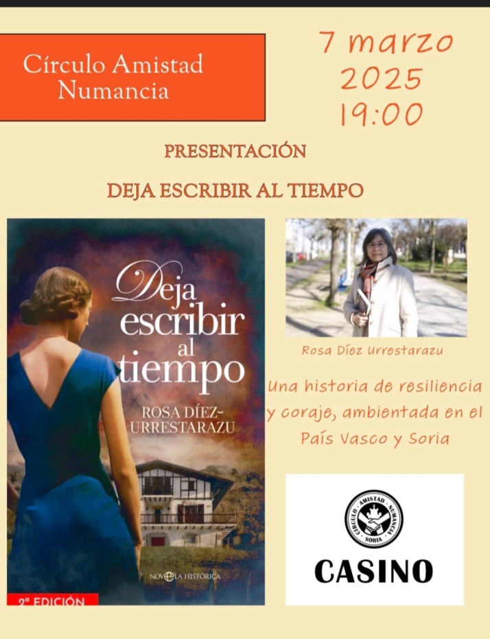 El Casino acoge este viernes la presentaci&oacute;n del nuevo libro de Rosa D&iacute;ez Urrestarazu, 'Deja escribir al tiempo' | Imagen 1
